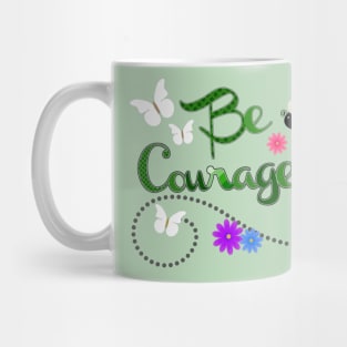 Be Courageous Green Awareness Ribbon Mug